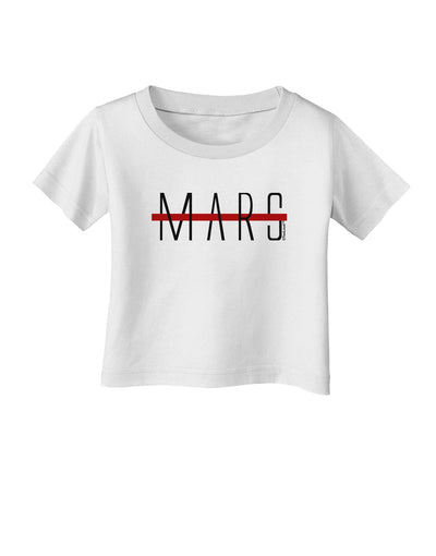 Planet Mars Text Only Infant T-Shirt-Infant T-Shirt-TooLoud-White-06-Months-Davson Sales