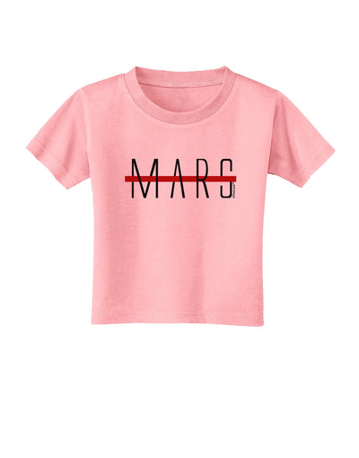 Planet Mars Text Only Toddler T-Shirt-Toddler T-Shirt-TooLoud-Candy-Pink-2T-Davson Sales