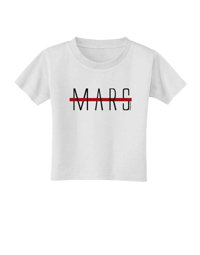 Planet Mars Text Only Toddler T-Shirt-Toddler T-Shirt-TooLoud-White-2T-Davson Sales