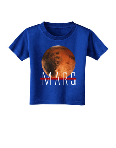 Planet Mars Text Toddler T-Shirt Dark-Toddler T-Shirt-TooLoud-Royal-Blue-2T-Davson Sales