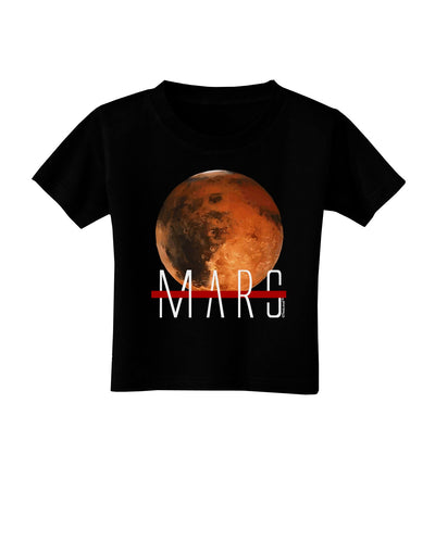 Planet Mars Text Toddler T-Shirt Dark-Toddler T-Shirt-TooLoud-Black-2T-Davson Sales