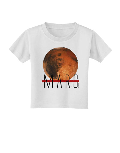 Planet Mars Text Toddler T-Shirt-Toddler T-Shirt-TooLoud-White-2T-Davson Sales