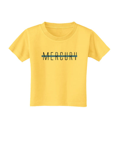 Planet Mercury Text Only Toddler T-Shirt-Toddler T-Shirt-TooLoud-Yellow-2T-Davson Sales