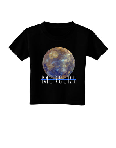 Planet Mercury Text Toddler T-Shirt Dark-Toddler T-Shirt-TooLoud-Black-2T-Davson Sales