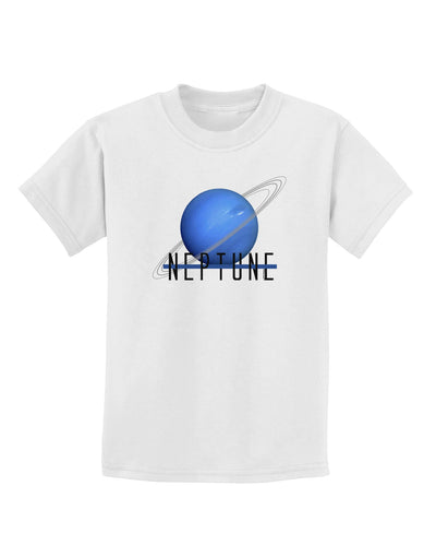 Planet Neptune Text Childrens T-Shirt-Childrens T-Shirt-TooLoud-White-X-Small-Davson Sales