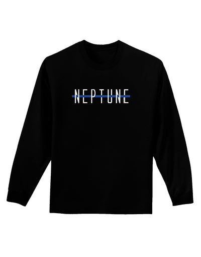 Planet Neptune Text Only Dark Adult Long Sleeve Dark T-Shirt-TooLoud-Black-Small-Davson Sales