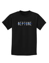 Planet Neptune Text Only Dark Childrens Dark T-Shirt-Childrens T-Shirt-TooLoud-Black-X-Small-Davson Sales