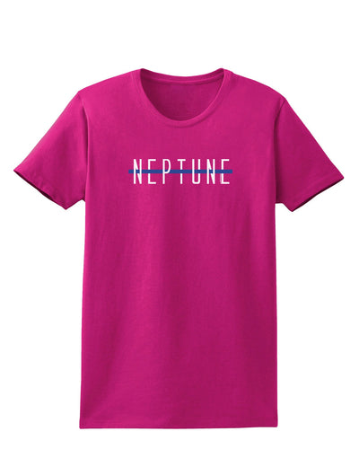 Planet Neptune Text Only Dark Womens Dark T-Shirt-TooLoud-Hot-Pink-Small-Davson Sales