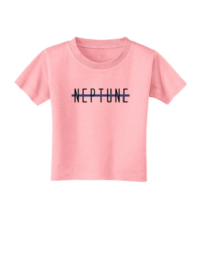 Planet Neptune Text Only Toddler T-Shirt-Toddler T-Shirt-TooLoud-Candy-Pink-2T-Davson Sales