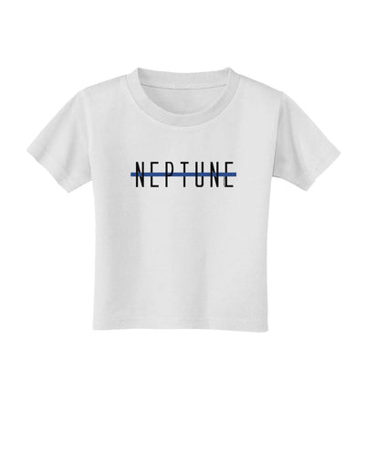 Planet Neptune Text Only Toddler T-Shirt-Toddler T-Shirt-TooLoud-White-2T-Davson Sales