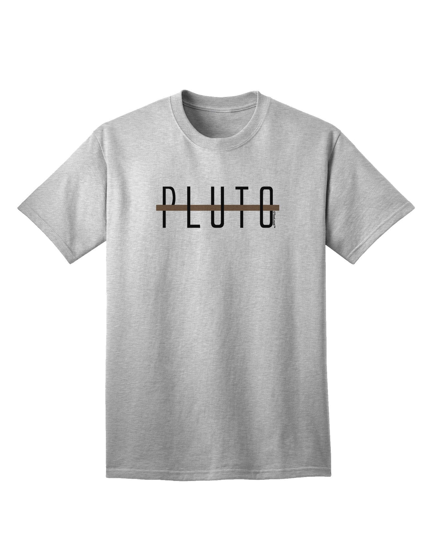 Planet Pluto - Premium Text-Only Design for Adults T-Shirt Collection-Mens T-shirts-TooLoud-AshGray-Small-Davson Sales