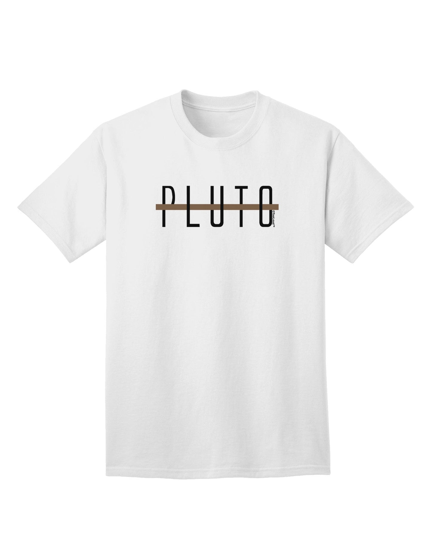 Planet Pluto - Premium Text-Only Design for Adults T-Shirt Collection-Mens T-shirts-TooLoud-White-Small-Davson Sales