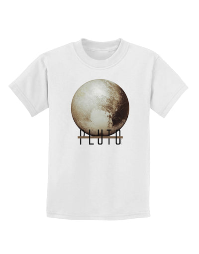 Planet Pluto Text Childrens T-Shirt-Childrens T-Shirt-TooLoud-White-X-Small-Davson Sales