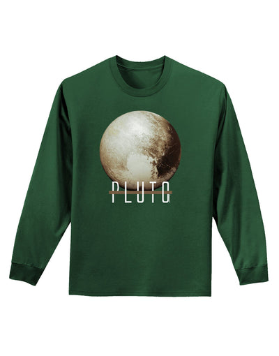 Planet Pluto Text Dark Adult Long Sleeve Dark T-Shirt-TooLoud-Dark-Green-Small-Davson Sales