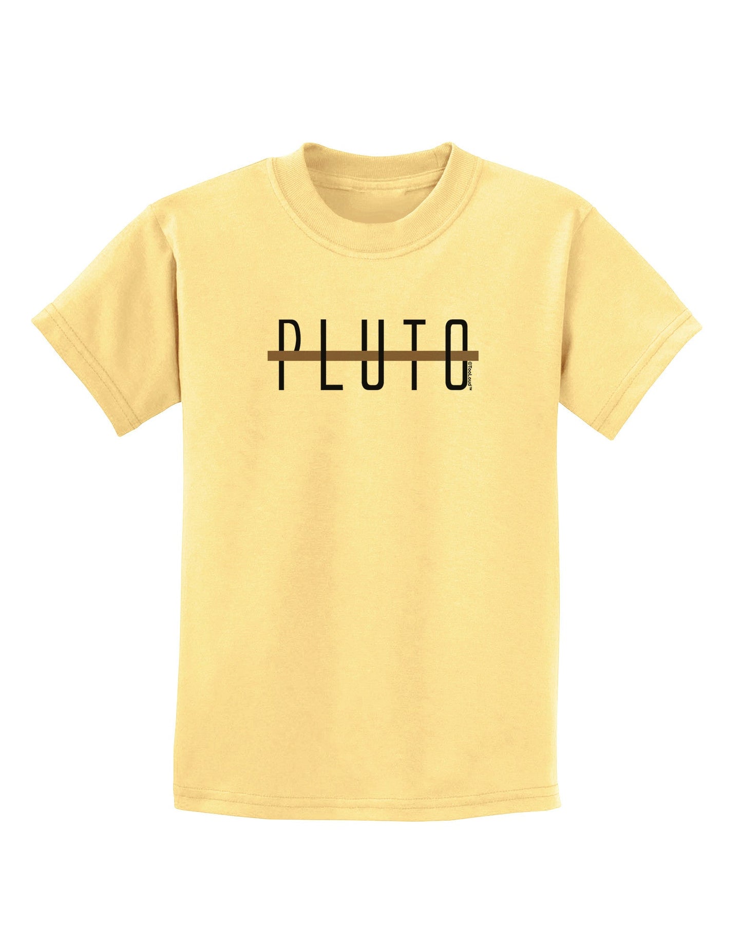Planet Pluto Text Only Childrens T-Shirt-Childrens T-Shirt-TooLoud-Daffodil-Yellow-X-Small-Davson Sales