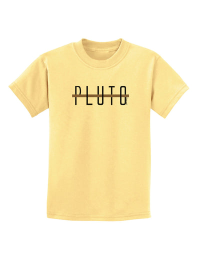 Planet Pluto Text Only Childrens T-Shirt-Childrens T-Shirt-TooLoud-Daffodil-Yellow-X-Small-Davson Sales