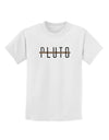 Planet Pluto Text Only Childrens T-Shirt-Childrens T-Shirt-TooLoud-White-X-Small-Davson Sales