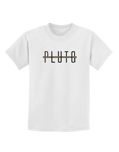 Planet Pluto Text Only Childrens T-Shirt-Childrens T-Shirt-TooLoud-White-X-Small-Davson Sales