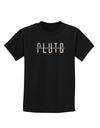 Planet Pluto Text Only Dark Childrens Dark T-Shirt-Childrens T-Shirt-TooLoud-Black-X-Small-Davson Sales