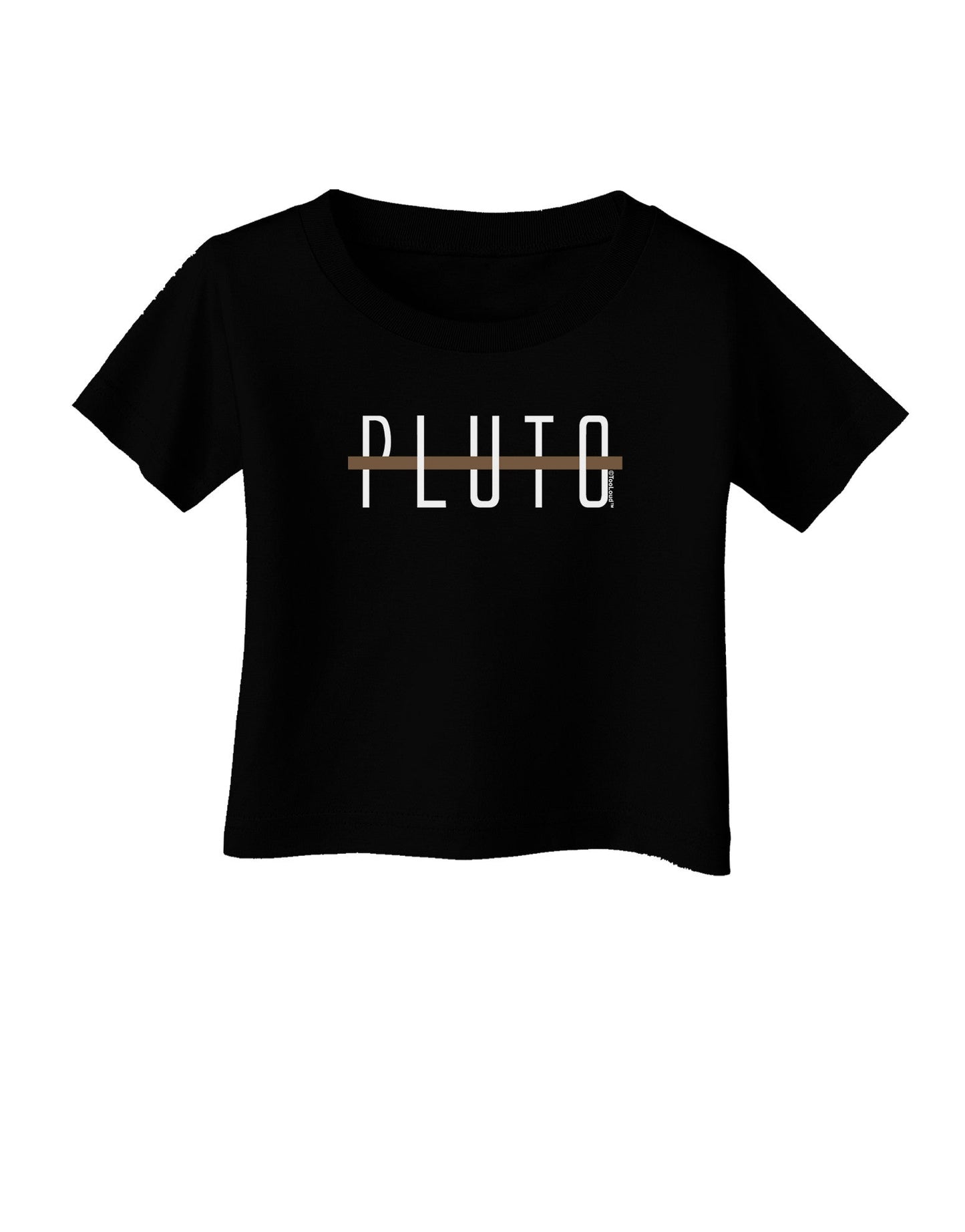 Planet Pluto Text Only Dark Infant T-Shirt Dark-Infant T-Shirt-TooLoud-Black-06-Months-Davson Sales