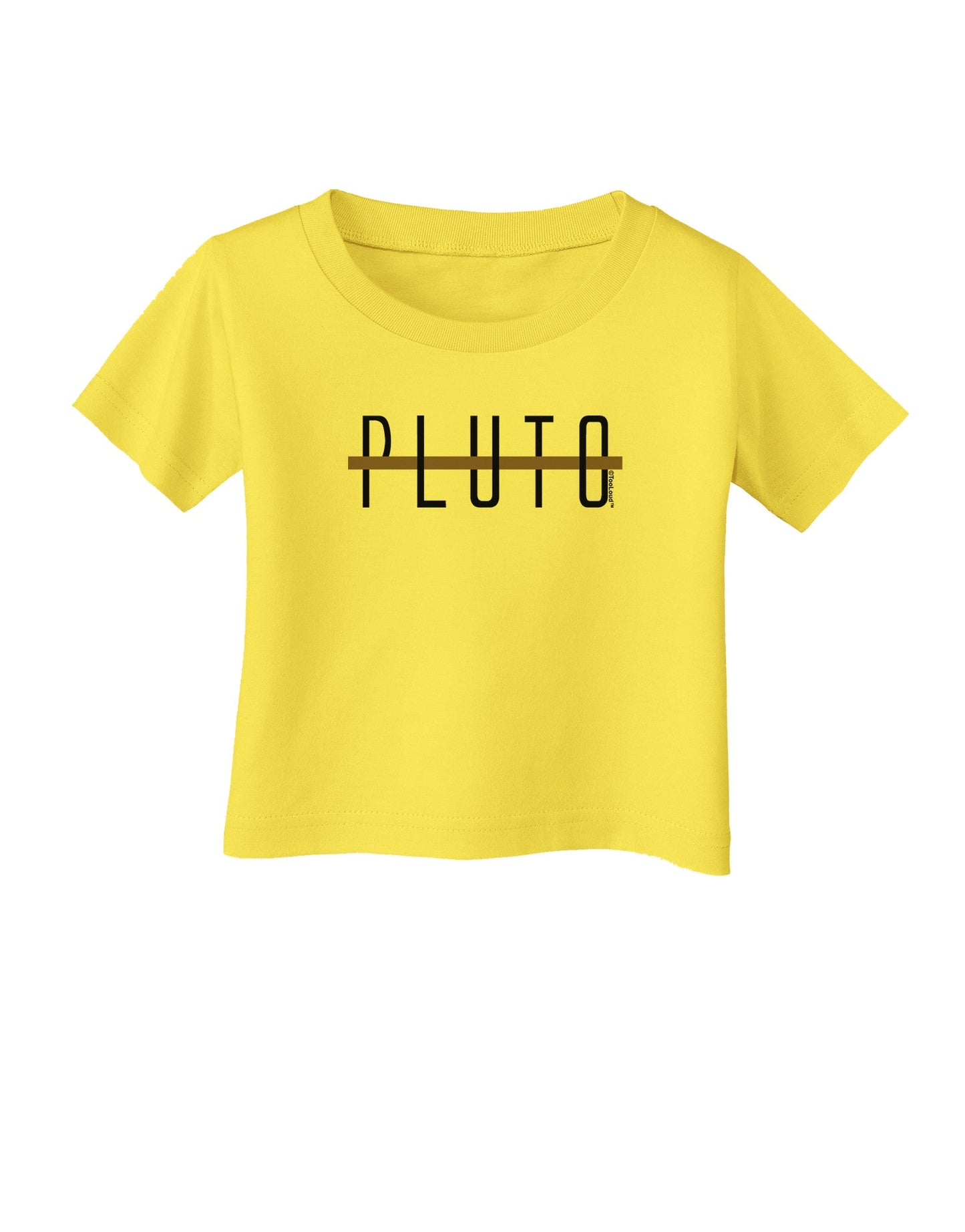Planet Pluto Text Only Infant T-Shirt-Infant T-Shirt-TooLoud-Yellow-06-Months-Davson Sales