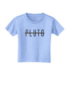 Planet Pluto Text Only Toddler T-Shirt-Toddler T-Shirt-TooLoud-Aquatic-Blue-2T-Davson Sales