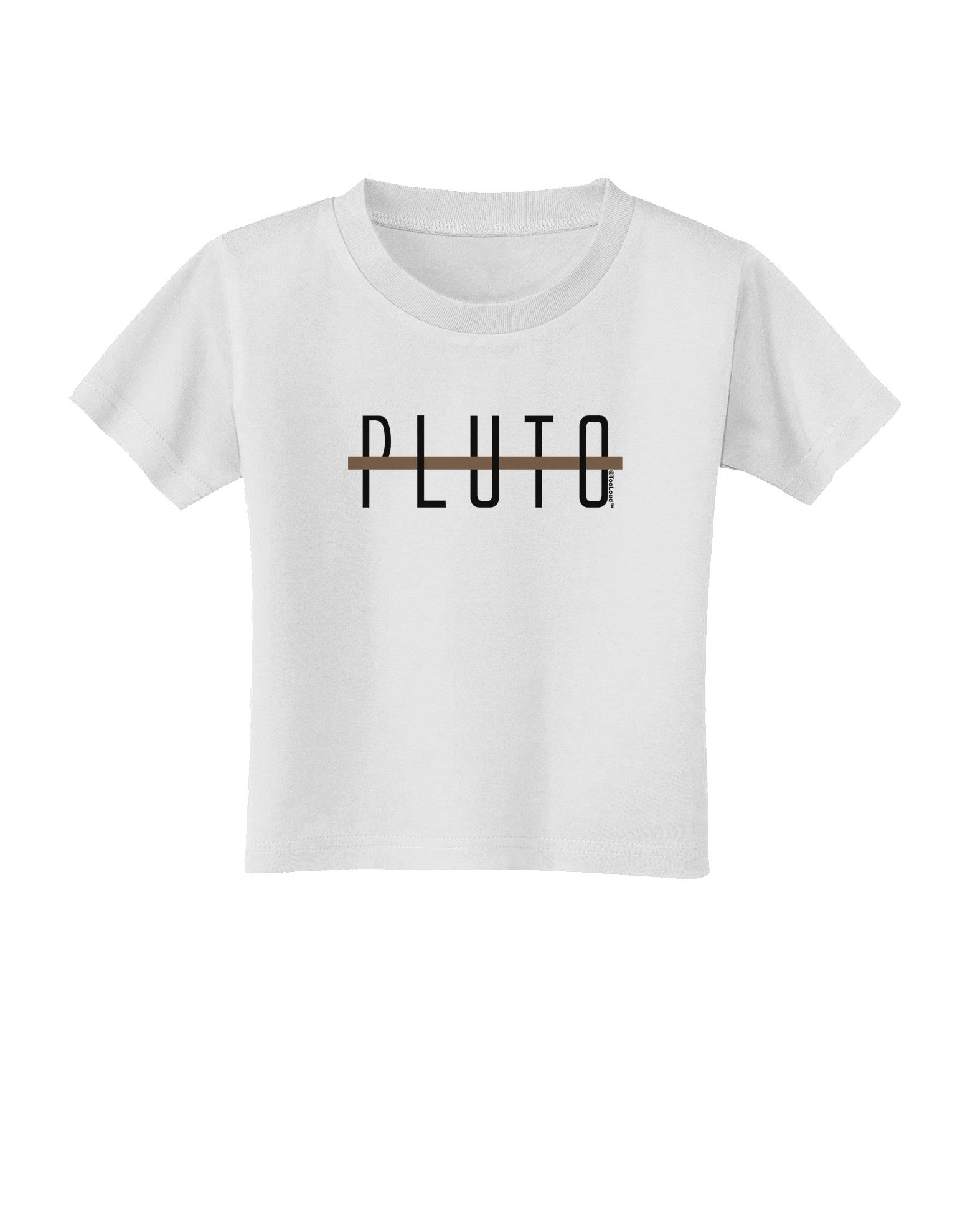 Planet Pluto Text Only Toddler T-Shirt-Toddler T-Shirt-TooLoud-White-2T-Davson Sales