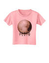 Planet Pluto Text Toddler T-Shirt-Toddler T-Shirt-TooLoud-Candy-Pink-2T-Davson Sales