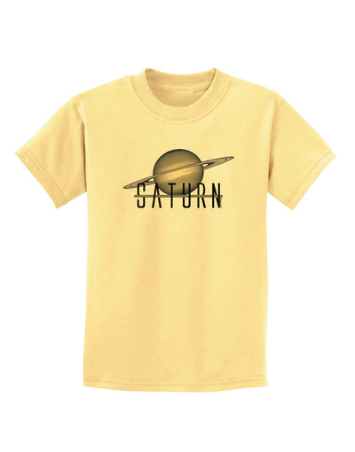 Planet Saturn Text Childrens T-Shirt-Childrens T-Shirt-TooLoud-Daffodil-Yellow-X-Small-Davson Sales