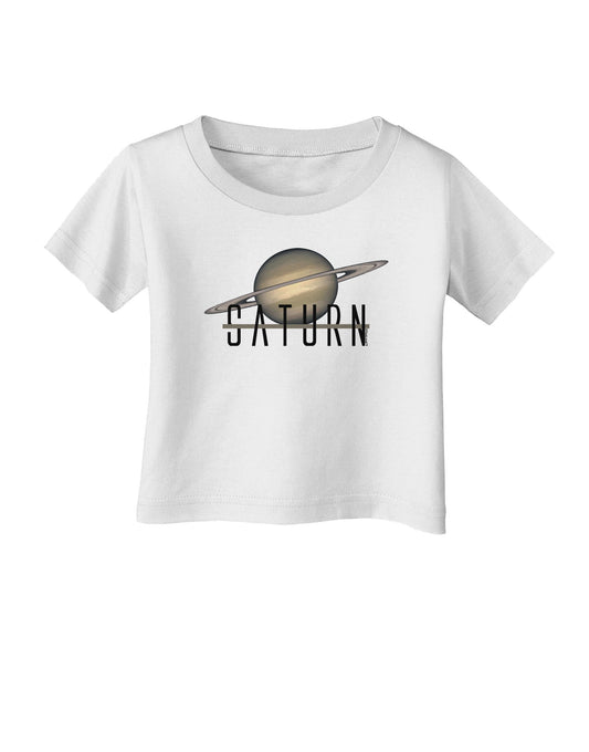 Planet Saturn Text Infant T-Shirt-Infant T-Shirt-TooLoud-White-06-Months-Davson Sales