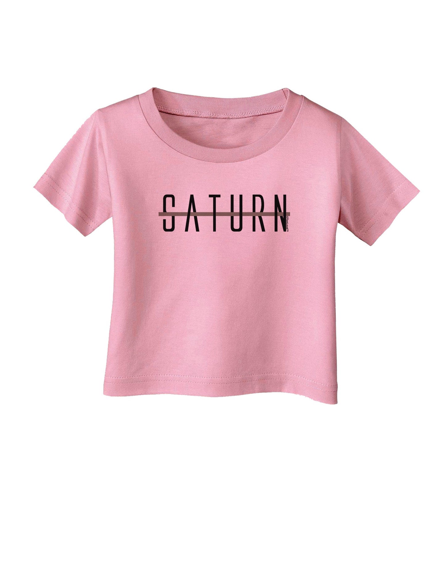 Planet Saturn Text Only Infant T-Shirt-Infant T-Shirt-TooLoud-Candy-Pink-06-Months-Davson Sales