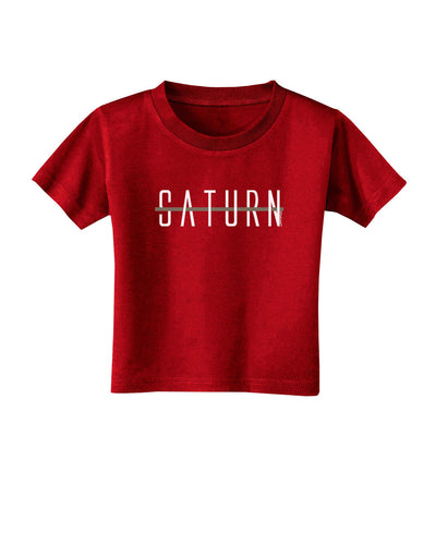 Planet Saturn Text Only Toddler T-Shirt Dark-Toddler T-Shirt-TooLoud-Red-2T-Davson Sales