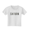 Planet Saturn Text Only Toddler T-Shirt-Toddler T-Shirt-TooLoud-White-2T-Davson Sales