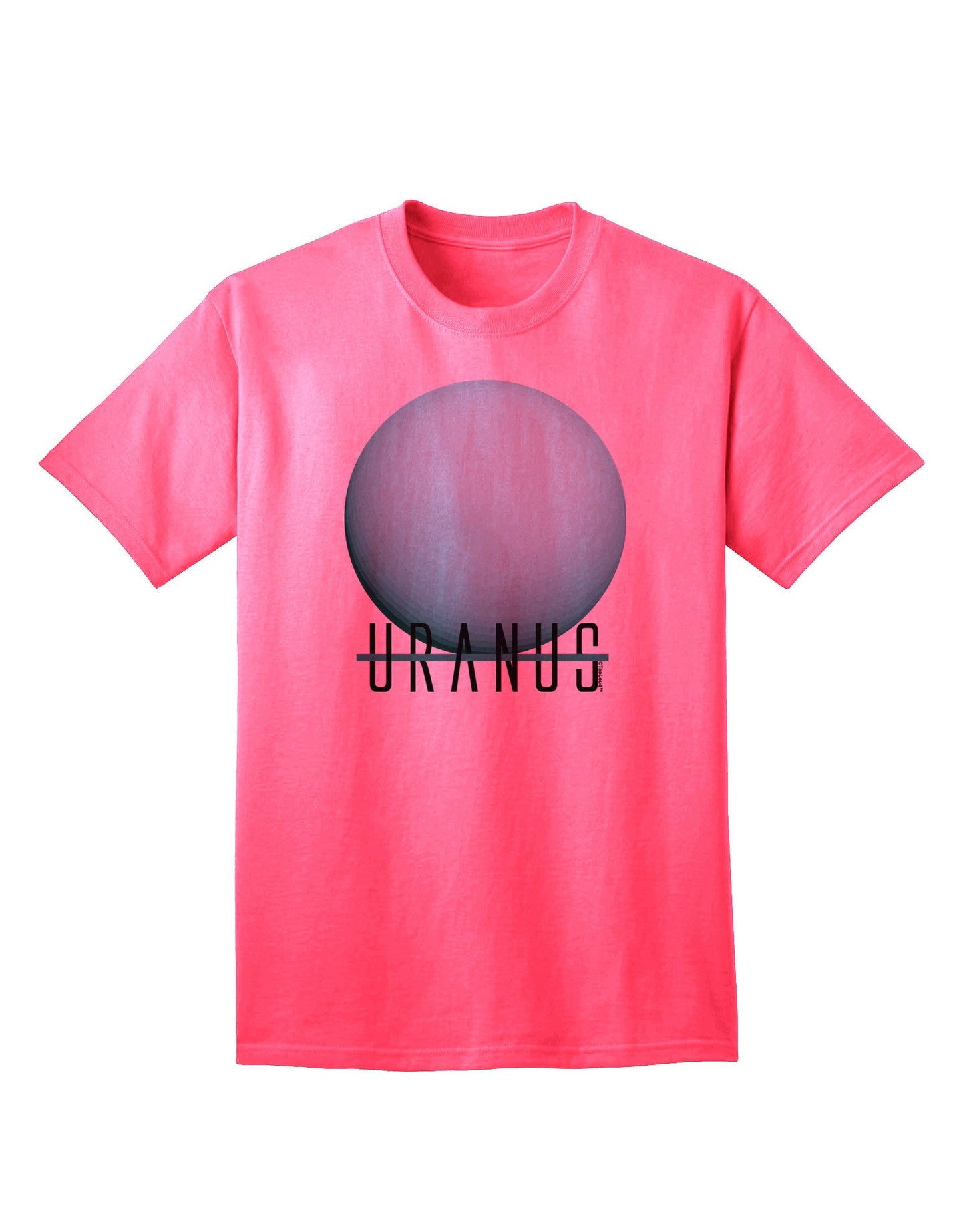 Planet Uranus - Premium Text Graphic Adult T-Shirt Collection-Mens T-shirts-TooLoud-Neon-Pink-Small-Davson Sales