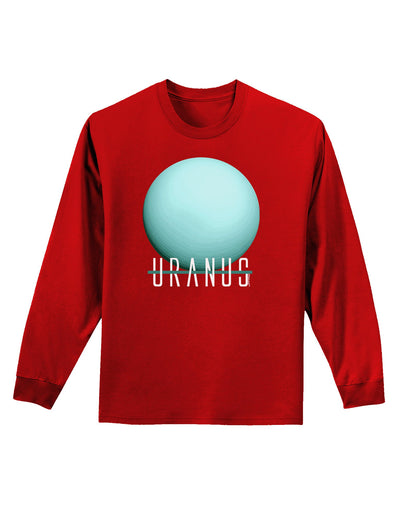 Planet Uranus Text Adult Long Sleeve Dark T-Shirt-TooLoud-Red-Small-Davson Sales