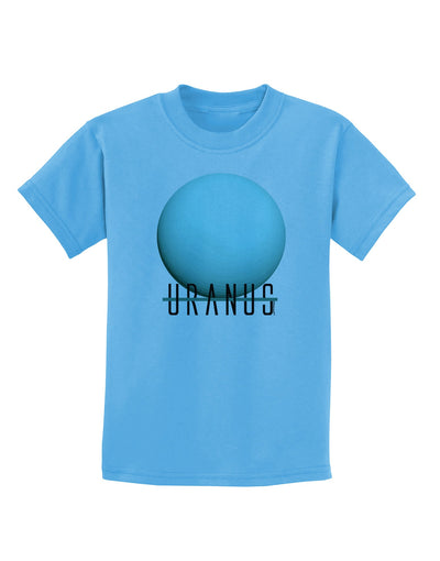 Planet Uranus Text Childrens T-Shirt-Childrens T-Shirt-TooLoud-Aquatic-Blue-X-Small-Davson Sales