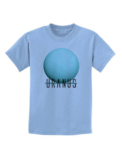 Planet Uranus Text Childrens T-Shirt-Childrens T-Shirt-TooLoud-Light-Blue-X-Small-Davson Sales