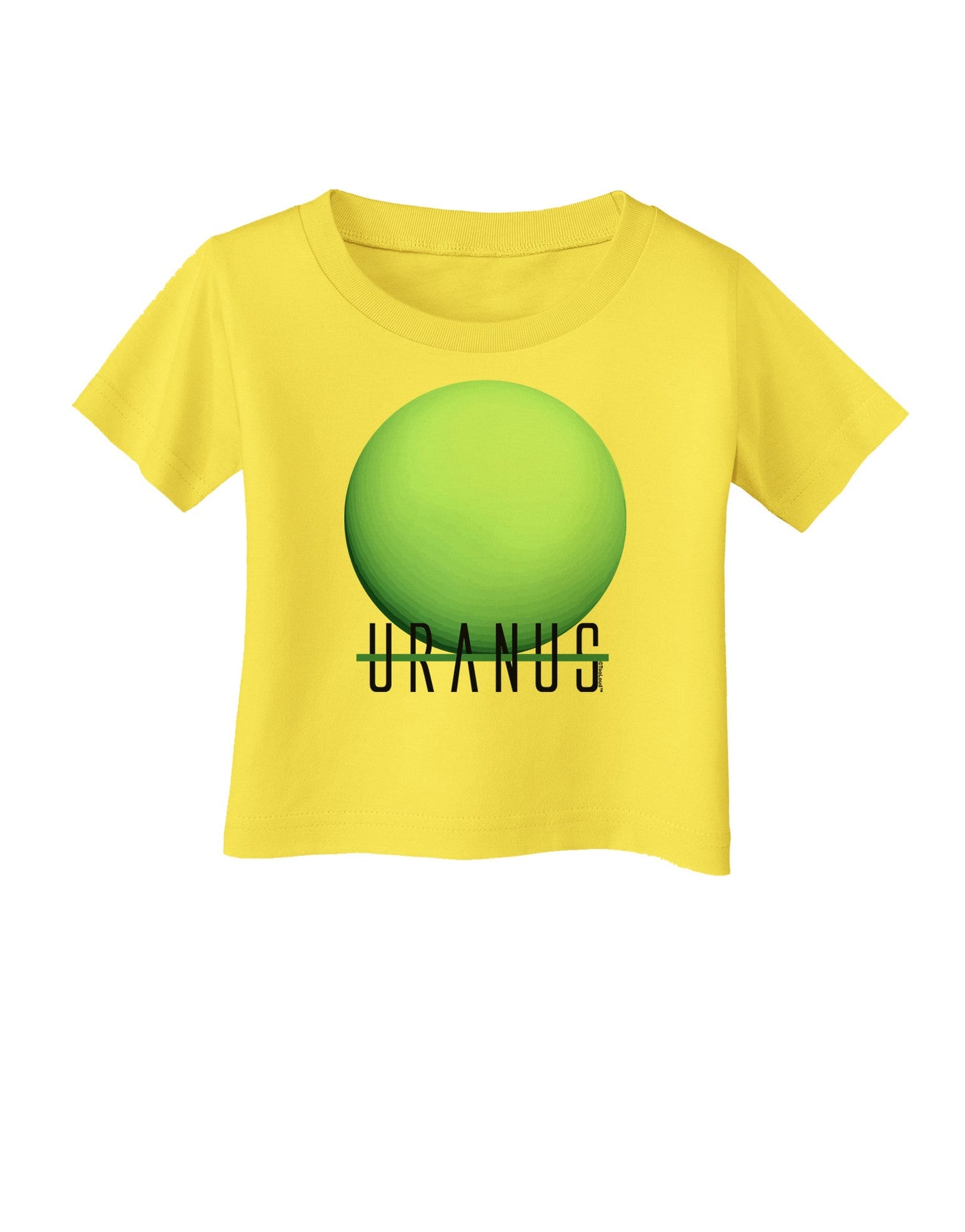 Planet Uranus Text Infant T-Shirt-Infant T-Shirt-TooLoud-Yellow-06-Months-Davson Sales