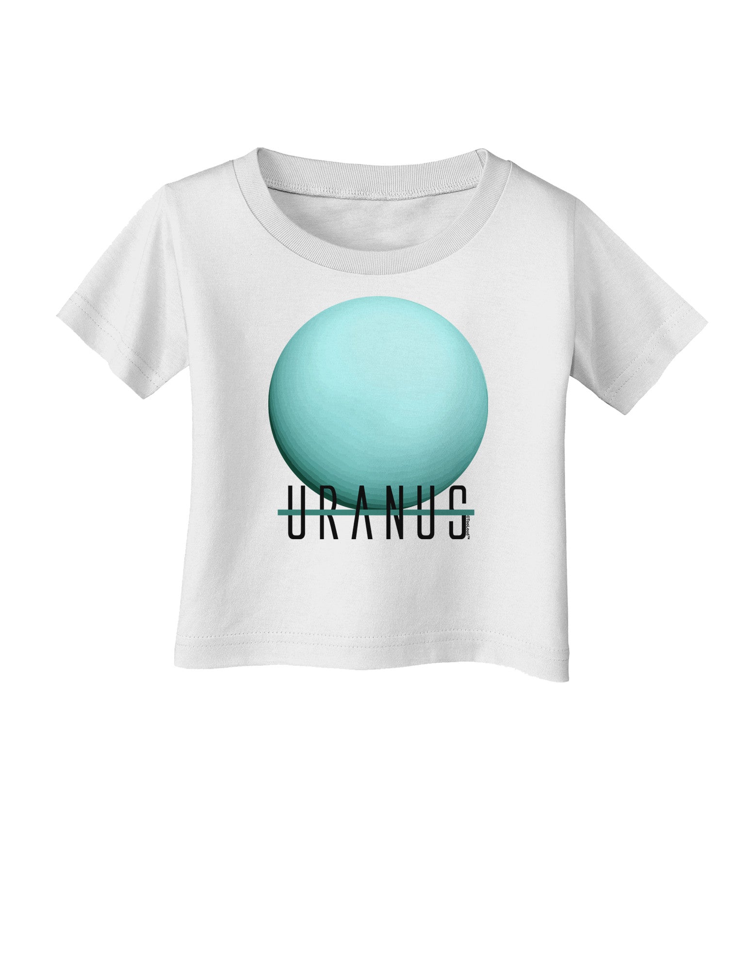 Planet Uranus Text Infant T-Shirt-Infant T-Shirt-TooLoud-White-06-Months-Davson Sales