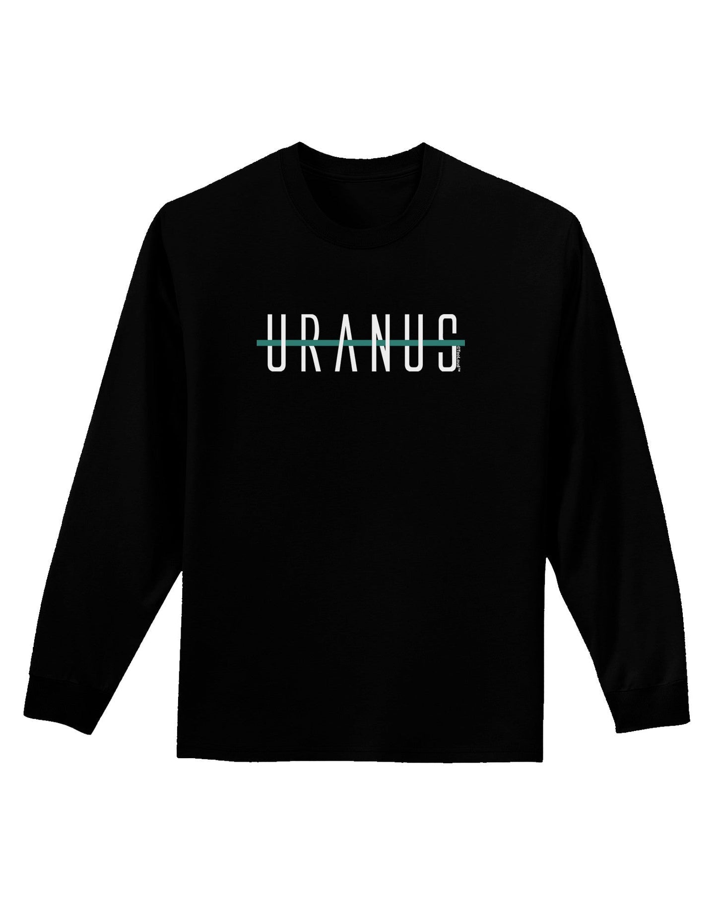 Planet Uranus Text Only Adult Long Sleeve Dark T-Shirt-TooLoud-Black-Small-Davson Sales