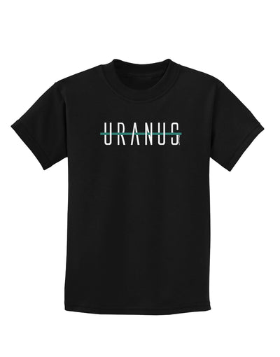 Planet Uranus Text Only Childrens Dark T-Shirt-Childrens T-Shirt-TooLoud-Black-X-Small-Davson Sales