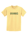 Planet Uranus Text Only Childrens T-Shirt-Childrens T-Shirt-TooLoud-Daffodil-Yellow-X-Small-Davson Sales