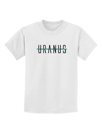 Planet Uranus Text Only Childrens T-Shirt-Childrens T-Shirt-TooLoud-White-X-Small-Davson Sales