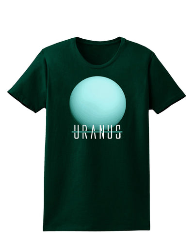 Planet Uranus Text Womens Dark T-Shirt-TooLoud-Forest-Green-Small-Davson Sales