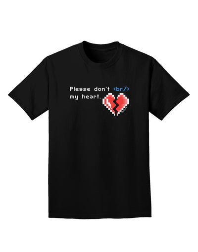 Please Don't Break My Heart Code Adult Dark T-Shirt-Mens T-Shirt-TooLoud-Black-Small-Davson Sales