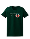 Please Don't Break My Heart Code Womens Dark T-Shirt-TooLoud-Forest-Green-Small-Davson Sales