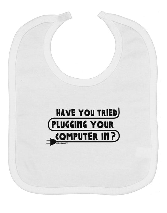 Plugging Your Computer In Baby Bib