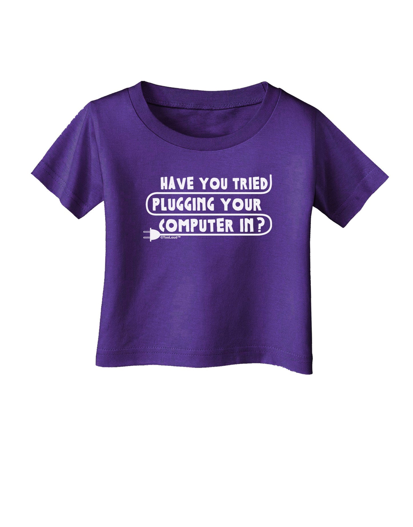 Plugging Your Computer In Infant T-Shirt Dark-Infant T-Shirt-TooLoud-Purple-06-Months-Davson Sales