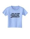 Plugging Your Computer In Toddler T-Shirt-Toddler T-Shirt-TooLoud-Aquatic-Blue-2T-Davson Sales