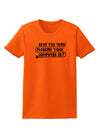 Plugging Your Computer In Womens T-Shirt-Womens T-Shirt-TooLoud-Orange-X-Small-Davson Sales